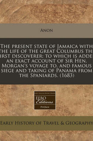 Cover of The Present State of Jamaica with the Life of the Great Columbus the First Discoverer