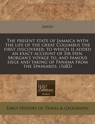 Book cover for The Present State of Jamaica with the Life of the Great Columbus the First Discoverer