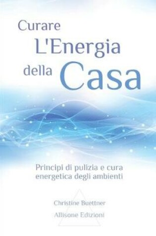 Cover of Curare l'Energia Della Casa