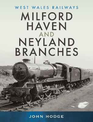 Book cover for Milford Haven & Neyland Branches