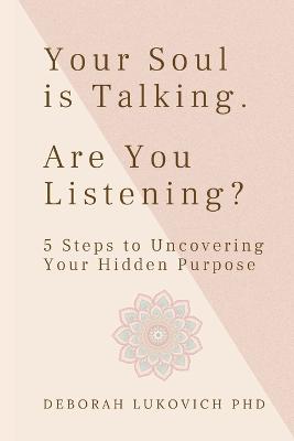 Book cover for Your Soul is Talking. Are You Listening?