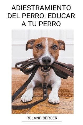 Cover of Adiestramiento del Perro