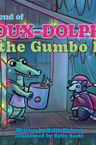 Cover of The Legend of Roux-Dolph the Gumbo Pot