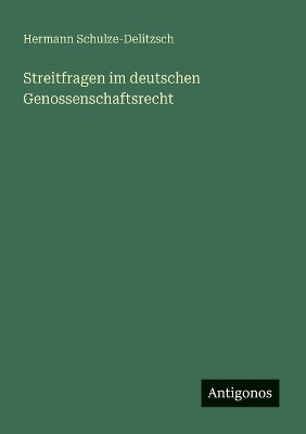 Book cover for Streitfragen im deutschen Genossenschaftsrecht