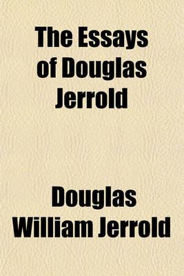 Book cover for The Essays of Douglas Jerrold