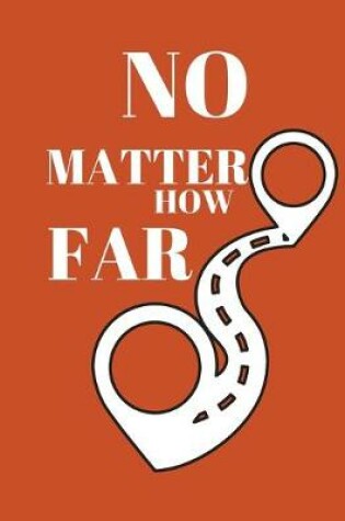Cover of No Matter How Far