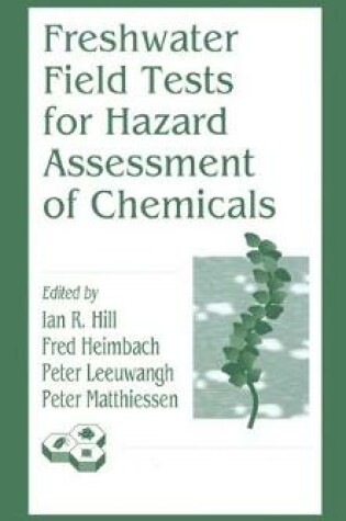 Cover of Freshwater Field Tests for Hazard Assessment of Chemicals