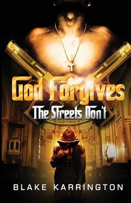 Book cover for God Forgives, The Streets Don't