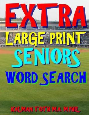 Book cover for Extra Large Print Seniors Word Search