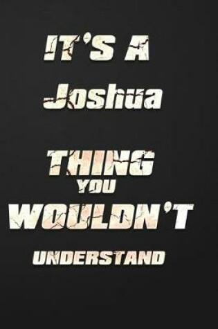 Cover of It's a Joshua Thing You Wouldn't Understand