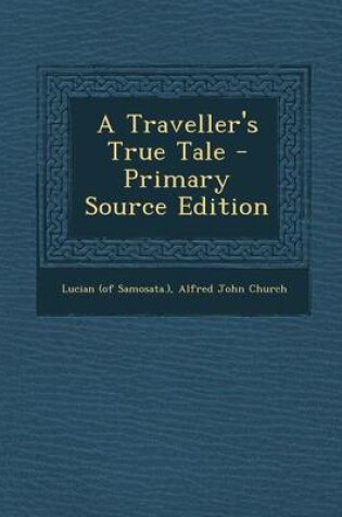 Cover of A Traveller's True Tale