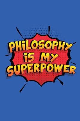 Book cover for Philosophy Is My Superpower