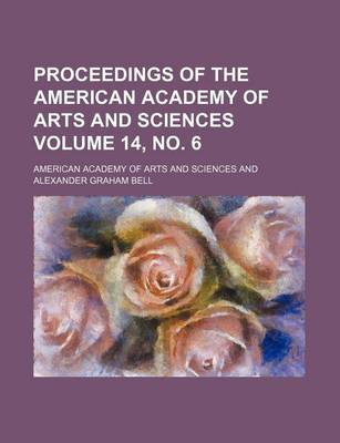 Book cover for Proceedings of the American Academy of Arts and Sciences Volume 14, No. 6