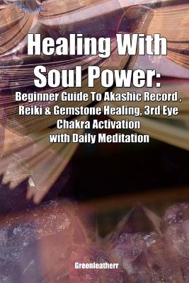 Book cover for Healing With Soul Power
