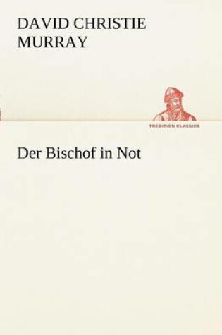 Cover of Der Bischof in Not