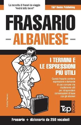 Book cover for Frasario Italiano-Albanese e mini dizionario da 250 vocaboli