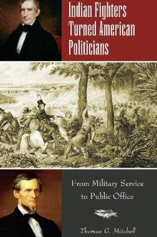 Cover of Indian Fighters Turned American Politicians