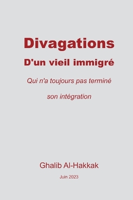 Book cover for Divagations d'un vieil immigr�