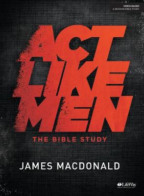 Book cover for Act Like Men Bible Study Book