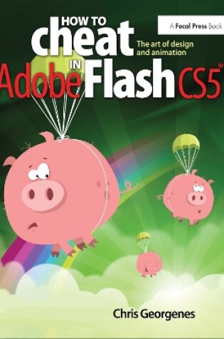 Cover of How to Cheat in Adobe Flash CS5