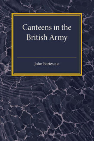 Cover of A Short Account of Canteens in the British Army