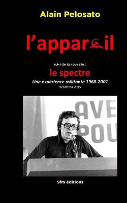Book cover for L'appareil suivi de la nouvelle Le Spectre