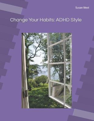 Book cover for Change Your Habits