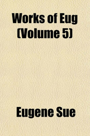 Cover of Works of Eug (Volume 5)