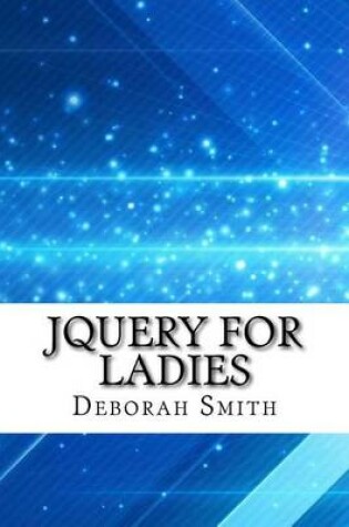 Cover of Jquery for Ladies