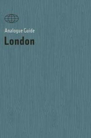 Cover of Analogue Guide London