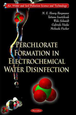 Cover of Perchlorate Formation in Electrochemical Water Disinfection