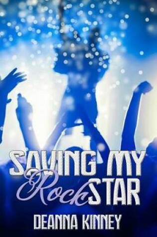 Cover of Saving My Rock Star