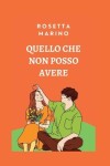 Book cover for Quello Che Non Posso Avere