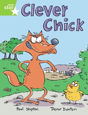 Book cover for Rigby Star Guided 1 Green Level: Clever Chick Pupil Book (single)