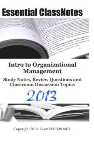 Cover of Intro to Organizational Management Study Notes, Review Questions and Classroom Discussion Topics