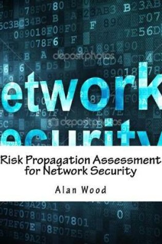 Cover of Risk Propagation Assessment for Network Security