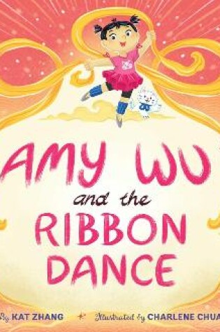 Cover of Amy Wu and the Ribbon Dance