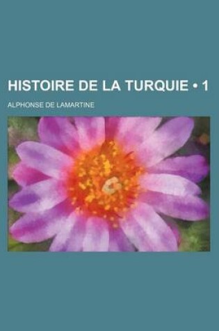 Cover of Histoire de La Turquie (1)