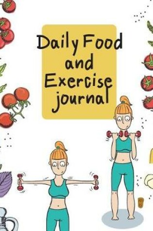 Cover of Daily Food and Exercise Journal