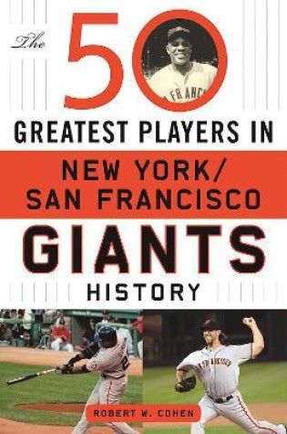 Cover of The 50 Greatest Players in San Francisco/New York Giants History