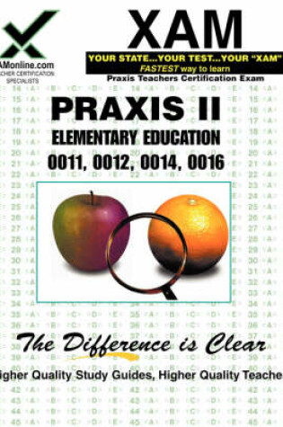 Cover of Praxis Elementary Education 0011, 0012, 0014