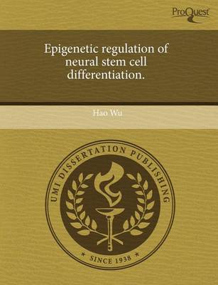 Book cover for Epigenetic Regulation of Neural Stem Cell Differentiation