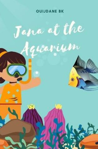 Cover of Jana at the Aquarium