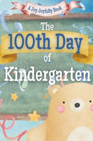 Cover of The 100th Day of Kindergarten!