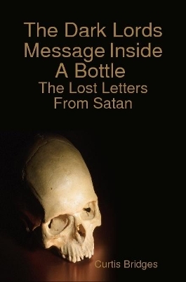 Book cover for The Dark Lords Message Inside A Bottle