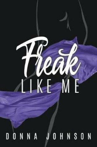 Cover of Freak Like Me