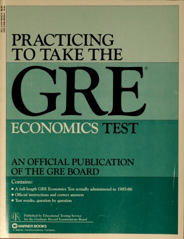 Book cover for Practice to Take the GRE Economics Test