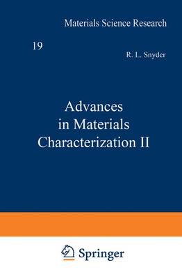 Book cover for Advances in Materials Characterization II