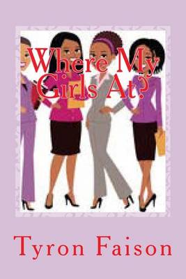 Book cover for Where My Girls At?