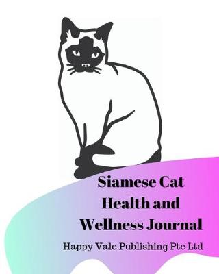 Book cover for Siamese Cat Health and Wellness Journal